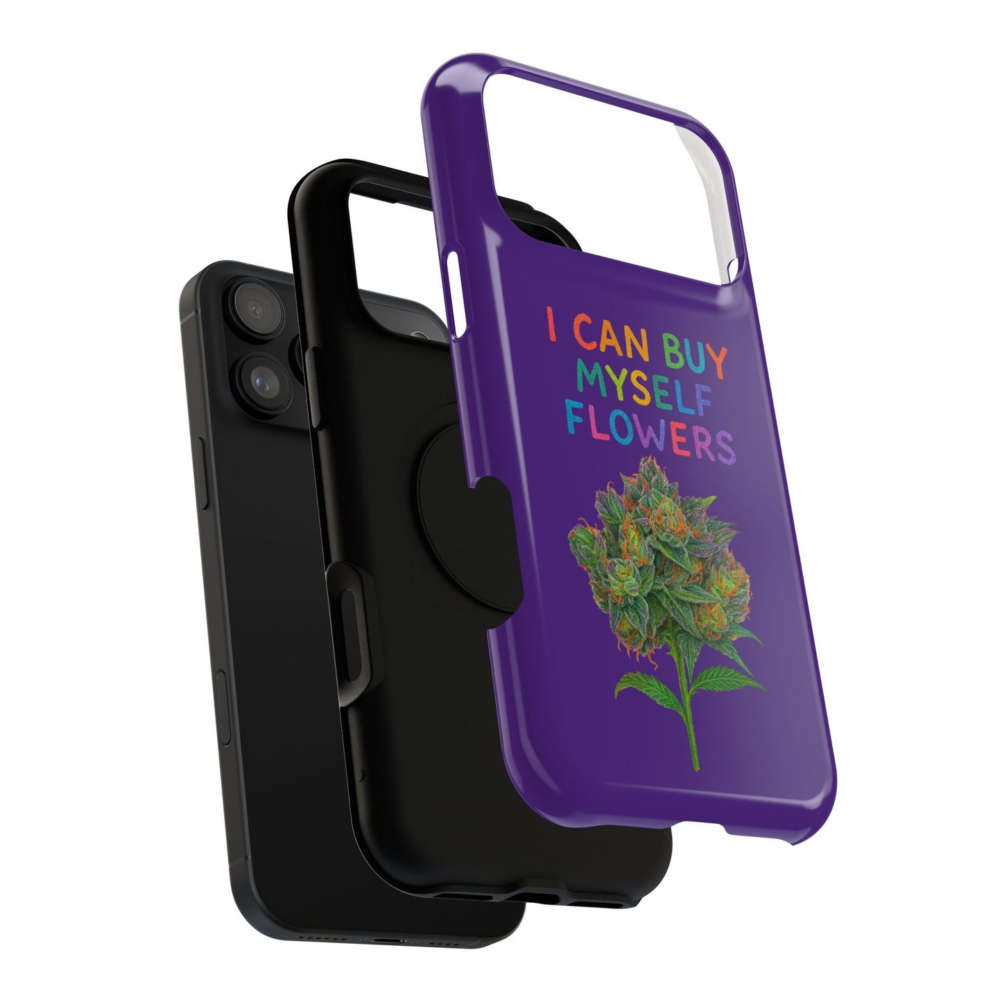 Impact-Resistant Phone Case — "I Can Buy Myself Flowers" Colorful Floral Statement