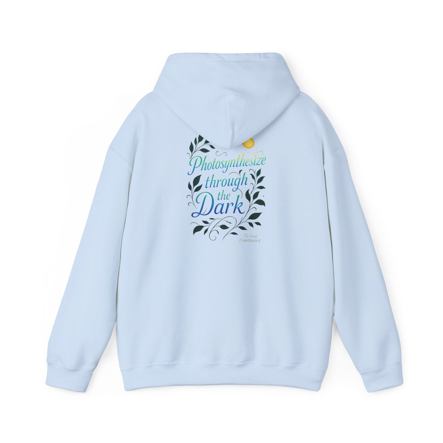 Eco-Friendly Graphic Hoodie for Nature Lovers - 'Photosynthesize through the Dark', Cozy Sweatshirt for Earth Day, Gift for Plant [...]