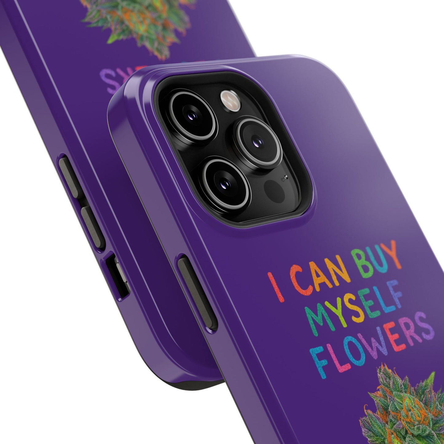 Impact-Resistant Phone Case — "I Can Buy Myself Flowers" Colorful Floral Statement