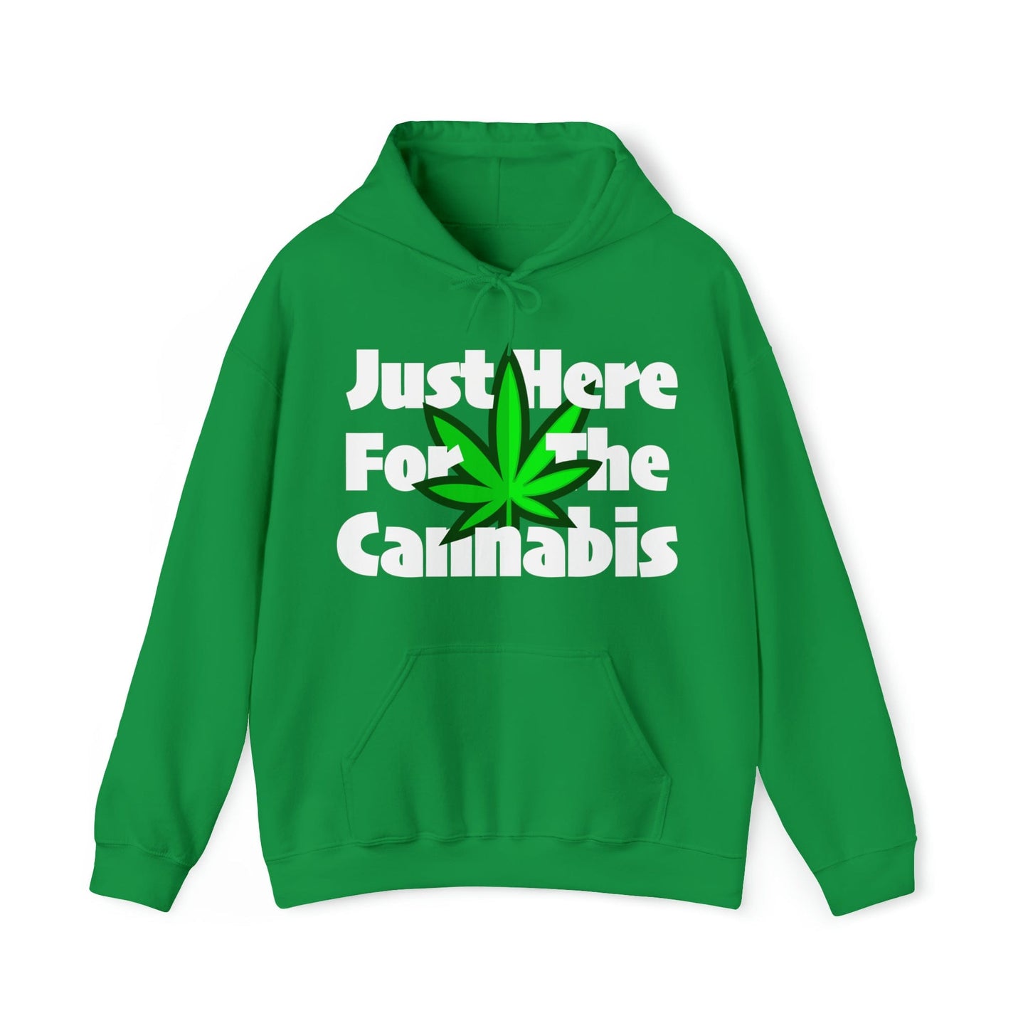 Just Here for the Cannabis Stoner Hoodie