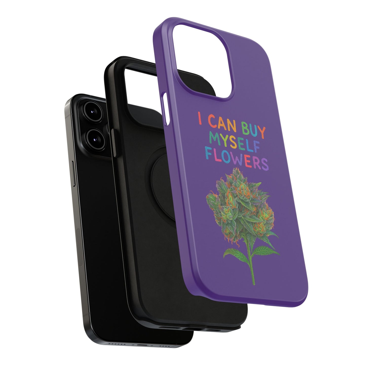 Impact-Resistant Phone Case — "I Can Buy Myself Flowers" Colorful Floral Statement