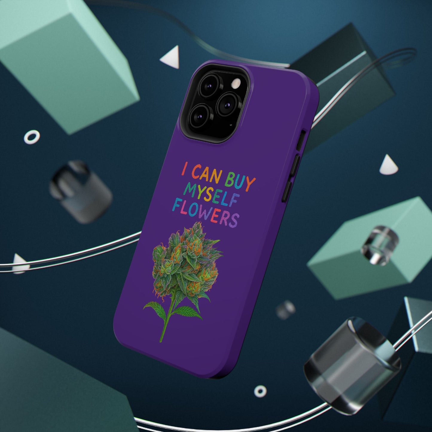 Impact-Resistant Phone Case — "I Can Buy Myself Flowers" Colorful Floral Statement
