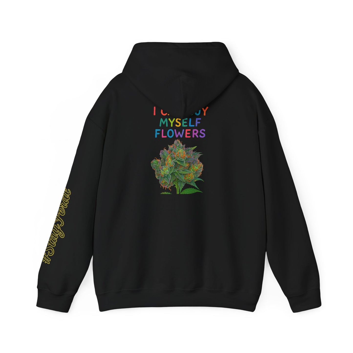 Hoodie — "I Buy My Myself Flowers" Floral Graphic Hoodie with #staypeace Sleeve
