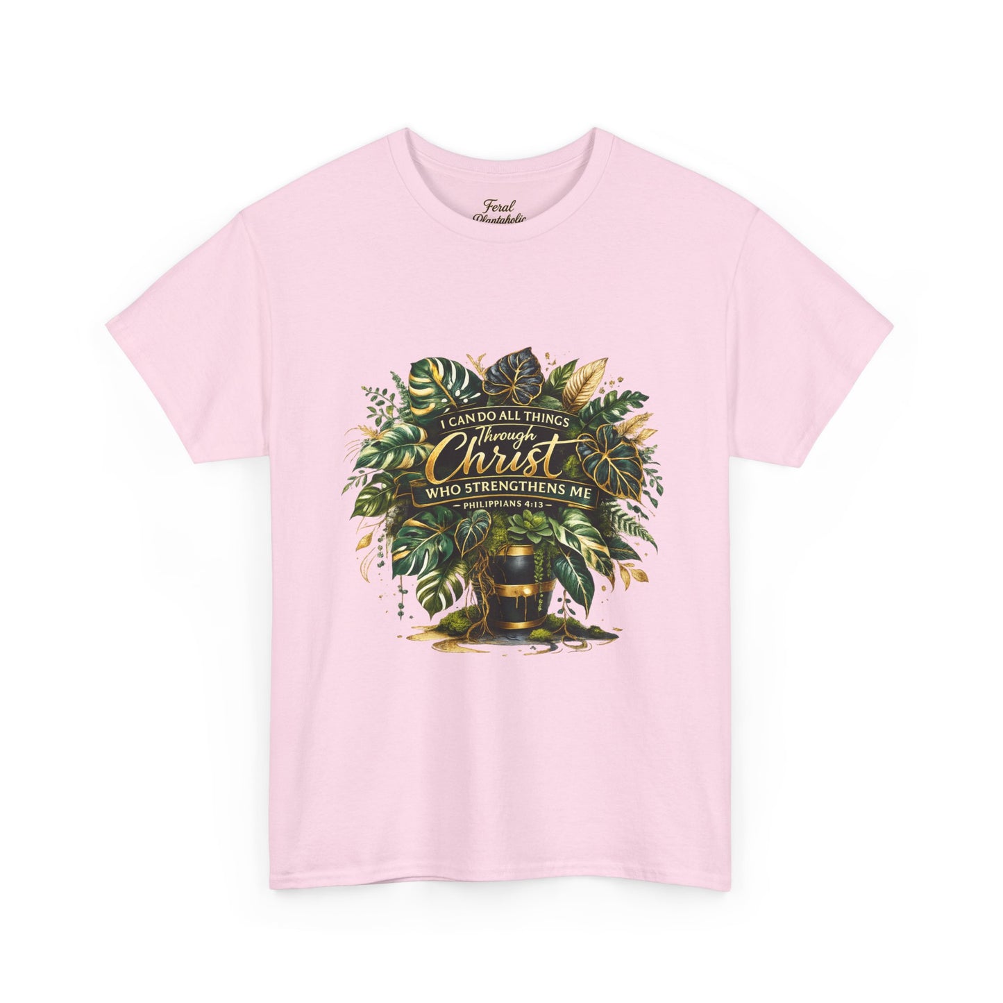 Christian Faith T-Shirt — "Christ Who Strengthens Me" Botanical Design
