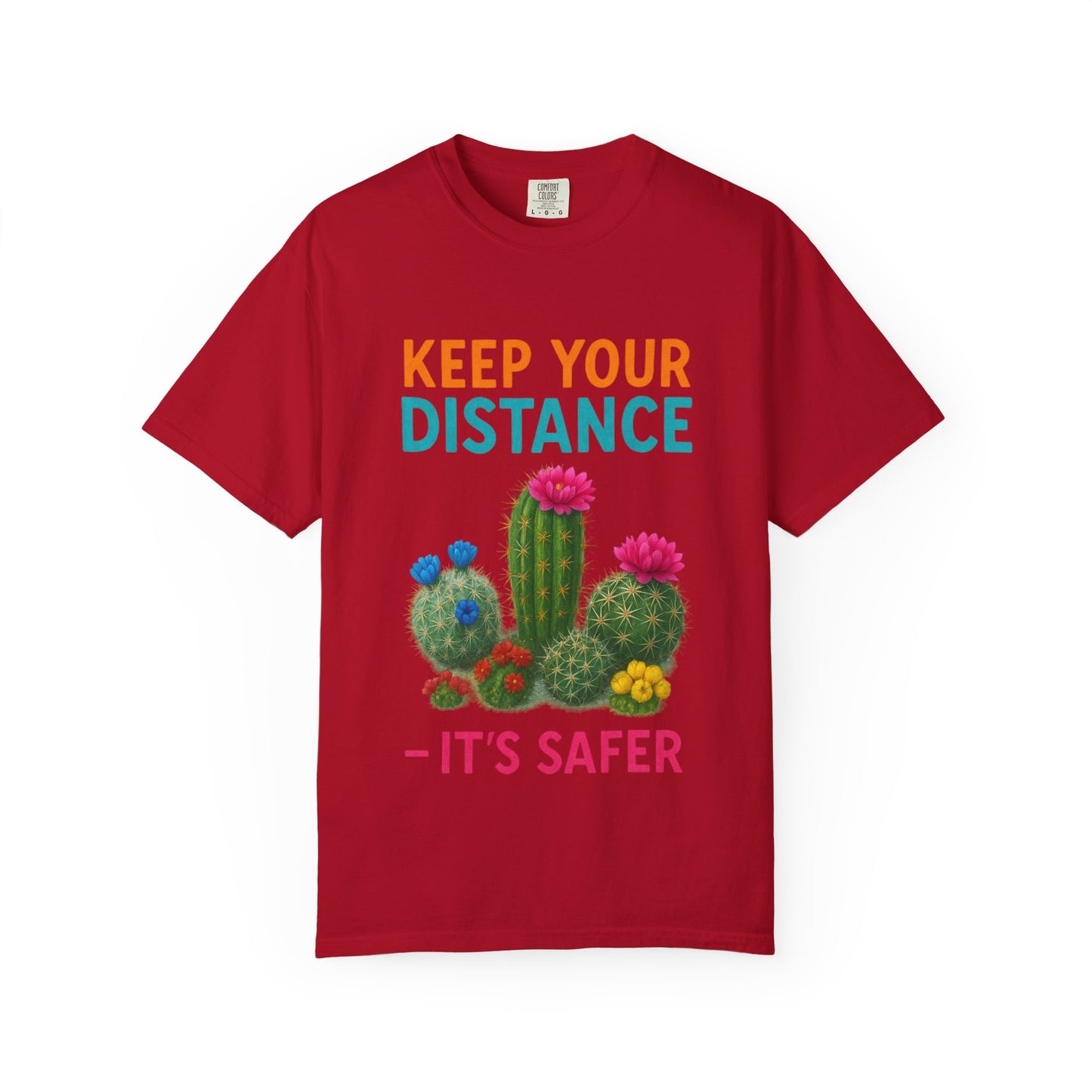 Keep Your Distance Cactus T-Shirt — "It's Safer" Humorous Social Distancing Tee