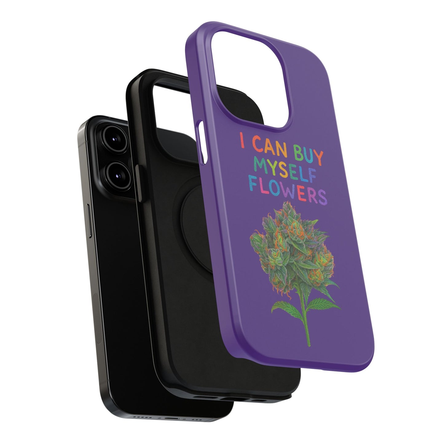 Impact-Resistant Phone Case — "I Can Buy Myself Flowers" Colorful Floral Statement