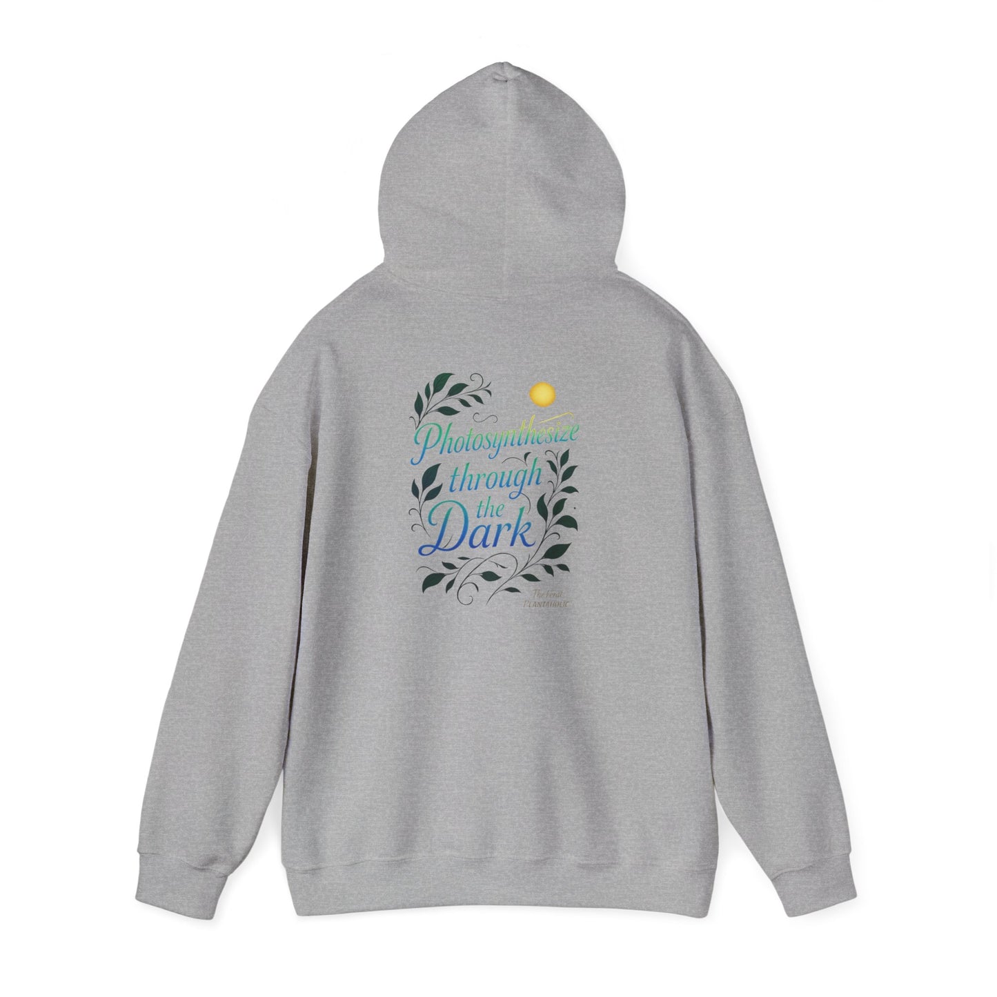 Eco-Friendly Graphic Hoodie for Nature Lovers - 'Photosynthesize through the Dark', Cozy Sweatshirt for Earth Day, Gift for Plant [...]