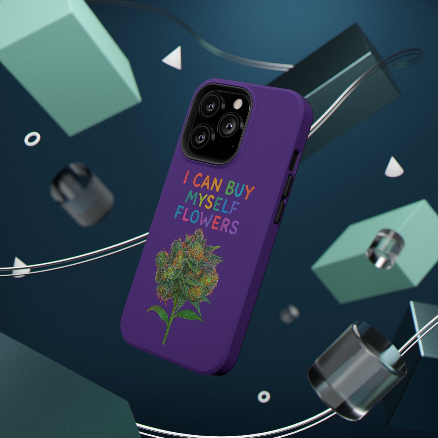 Impact-Resistant Phone Case — "I Can Buy Myself Flowers" Colorful Floral Statement