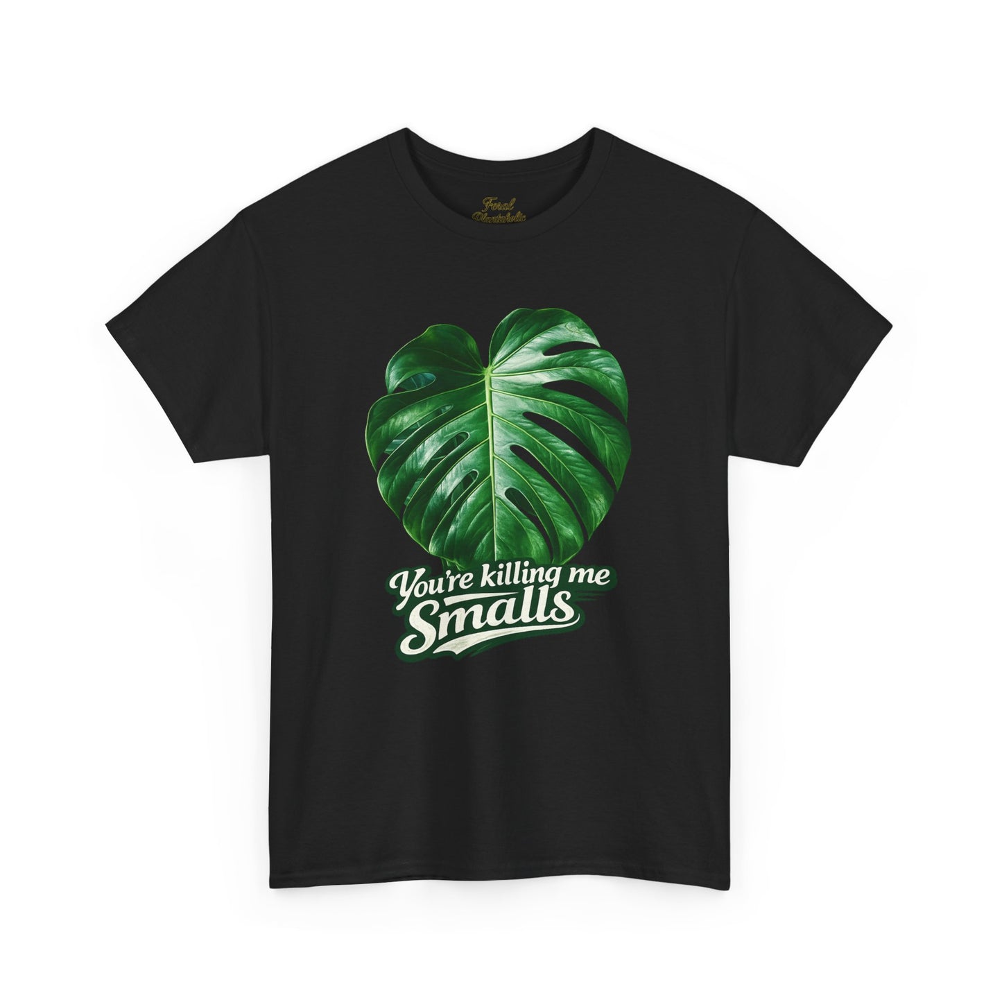 T‑Shirt — "You’re Killing Me Smalls" Monstera Leaf Vintage Graphic Tee