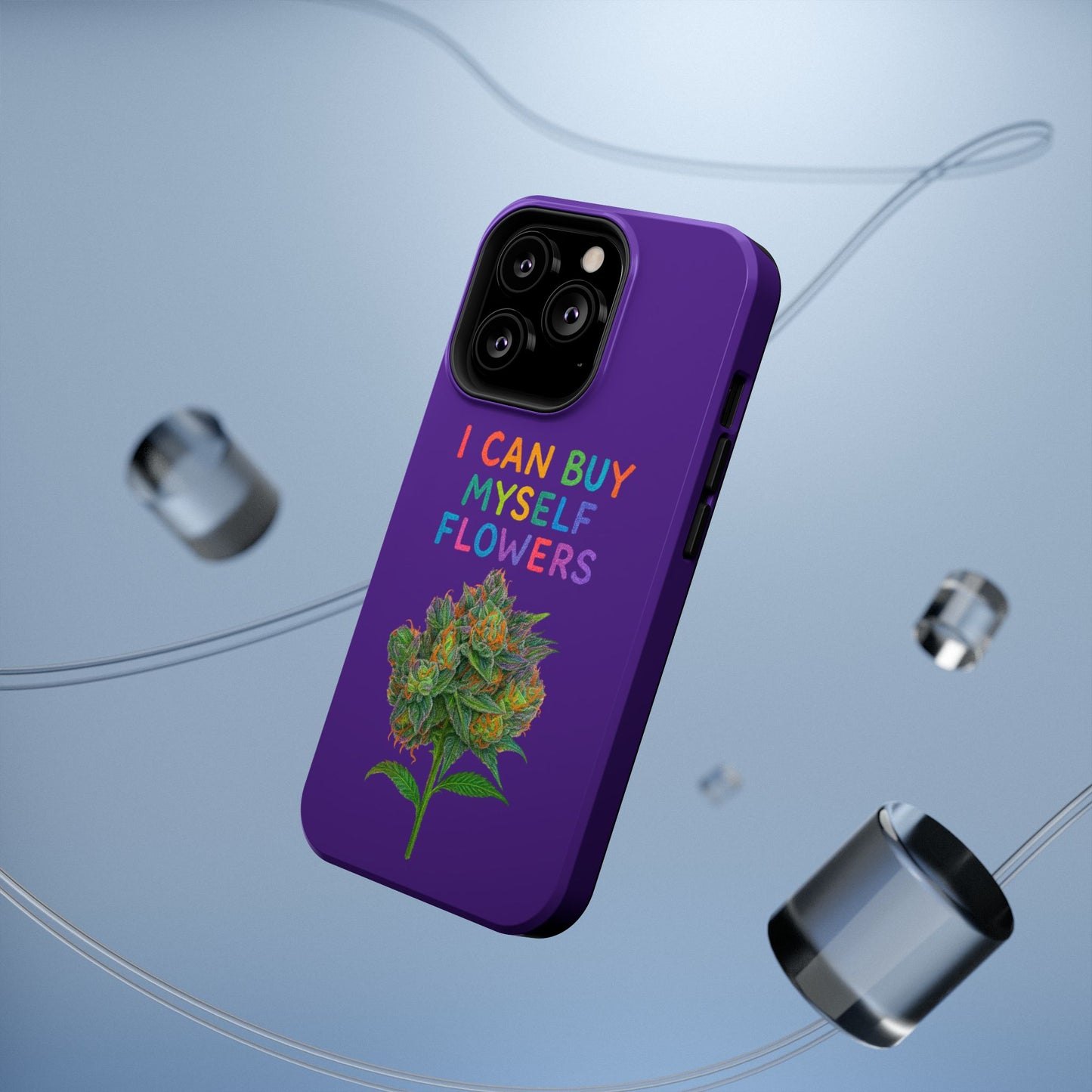 Impact-Resistant Phone Case — "I Can Buy Myself Flowers" Colorful Floral Statement