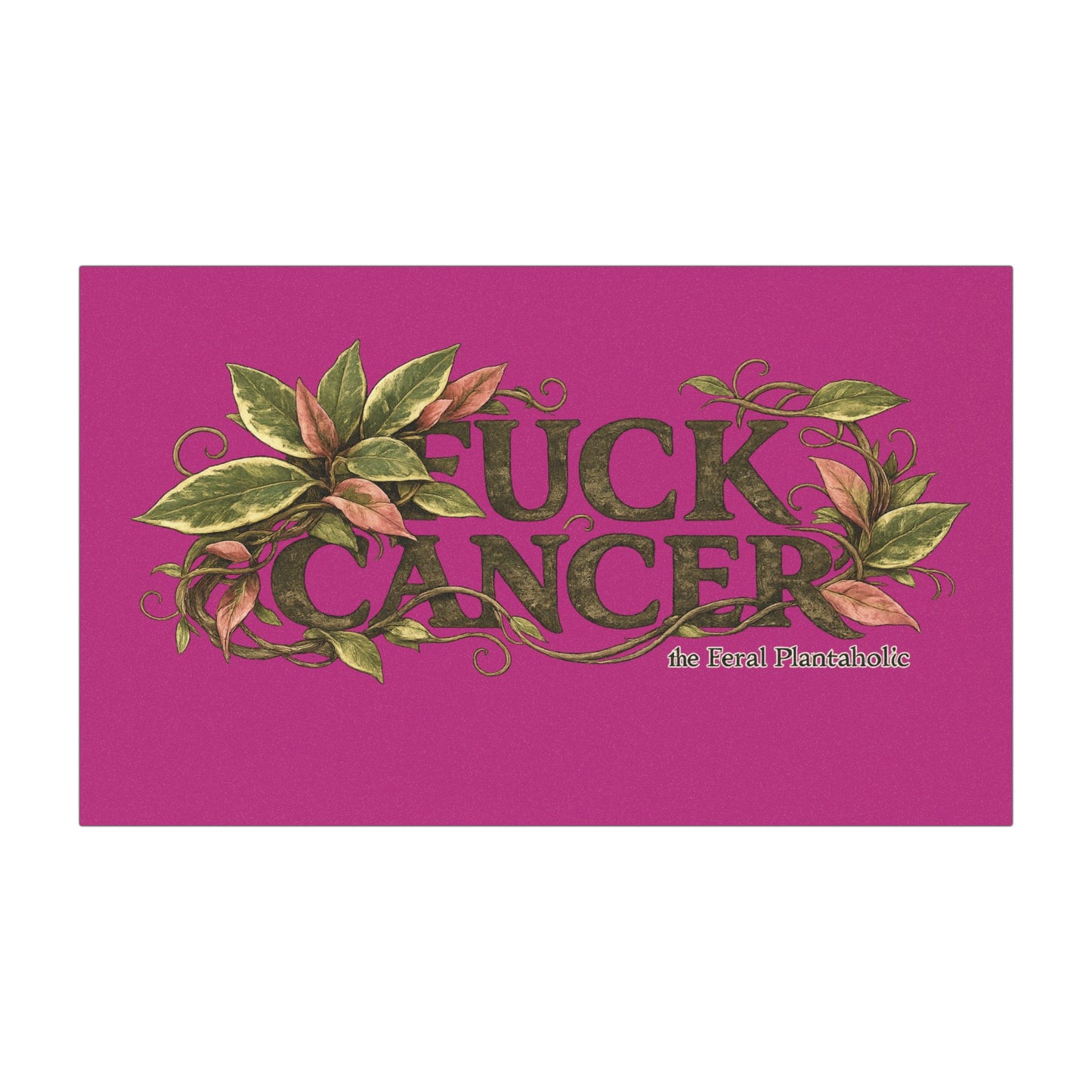 Fuck Cancer Car Magnet — Floral Plant Lover Awareness Decal