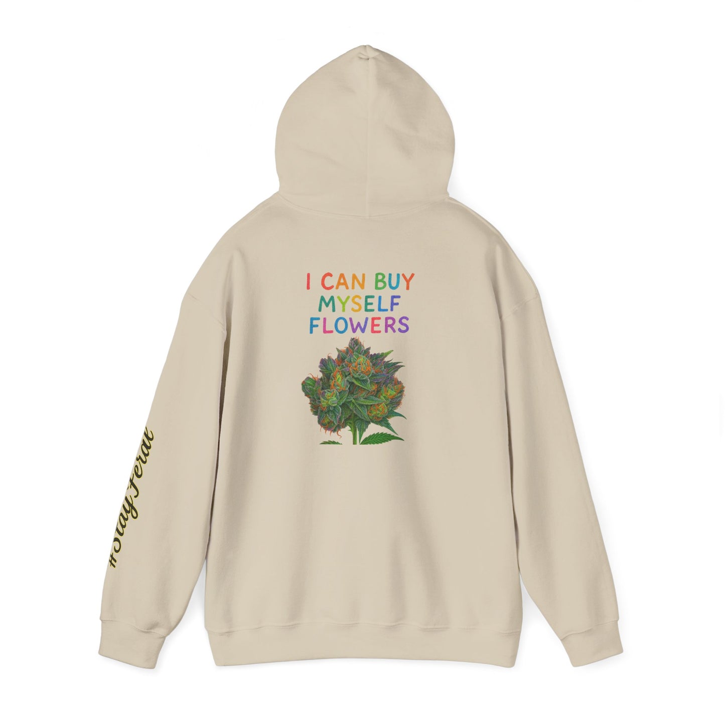 Hoodie — "I Buy My Myself Flowers" Floral Graphic Hoodie with #staypeace Sleeve