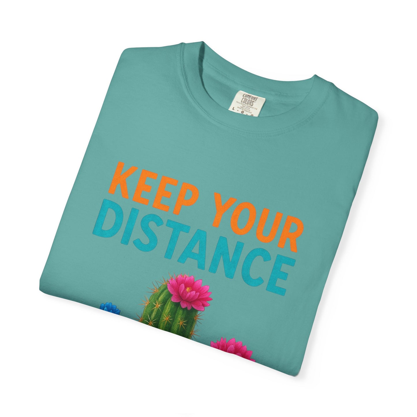 Keep Your Distance Cactus T-Shirt — "It's Safer" Humorous Social Distancing Tee
