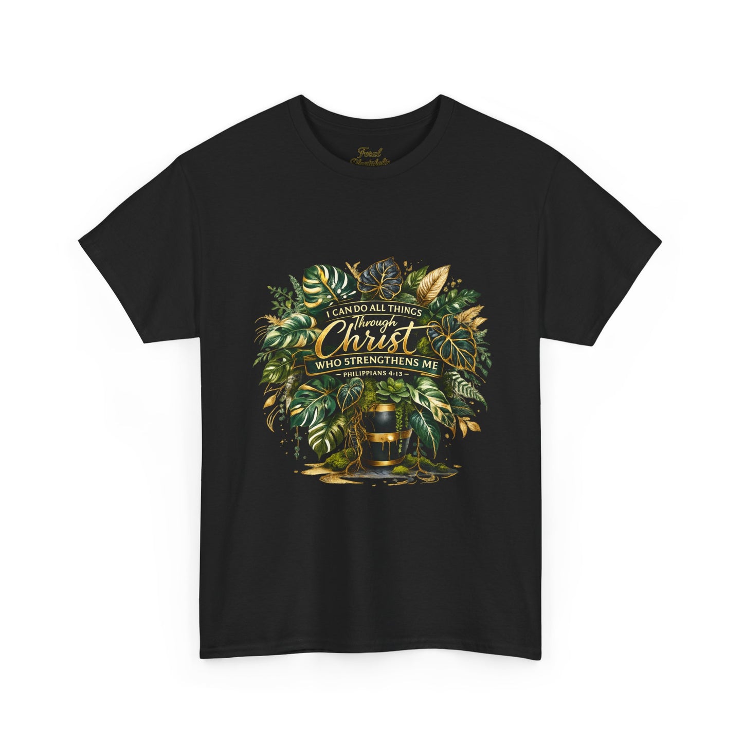 Christian Faith T-Shirt — "Christ Who Strengthens Me" Botanical Design