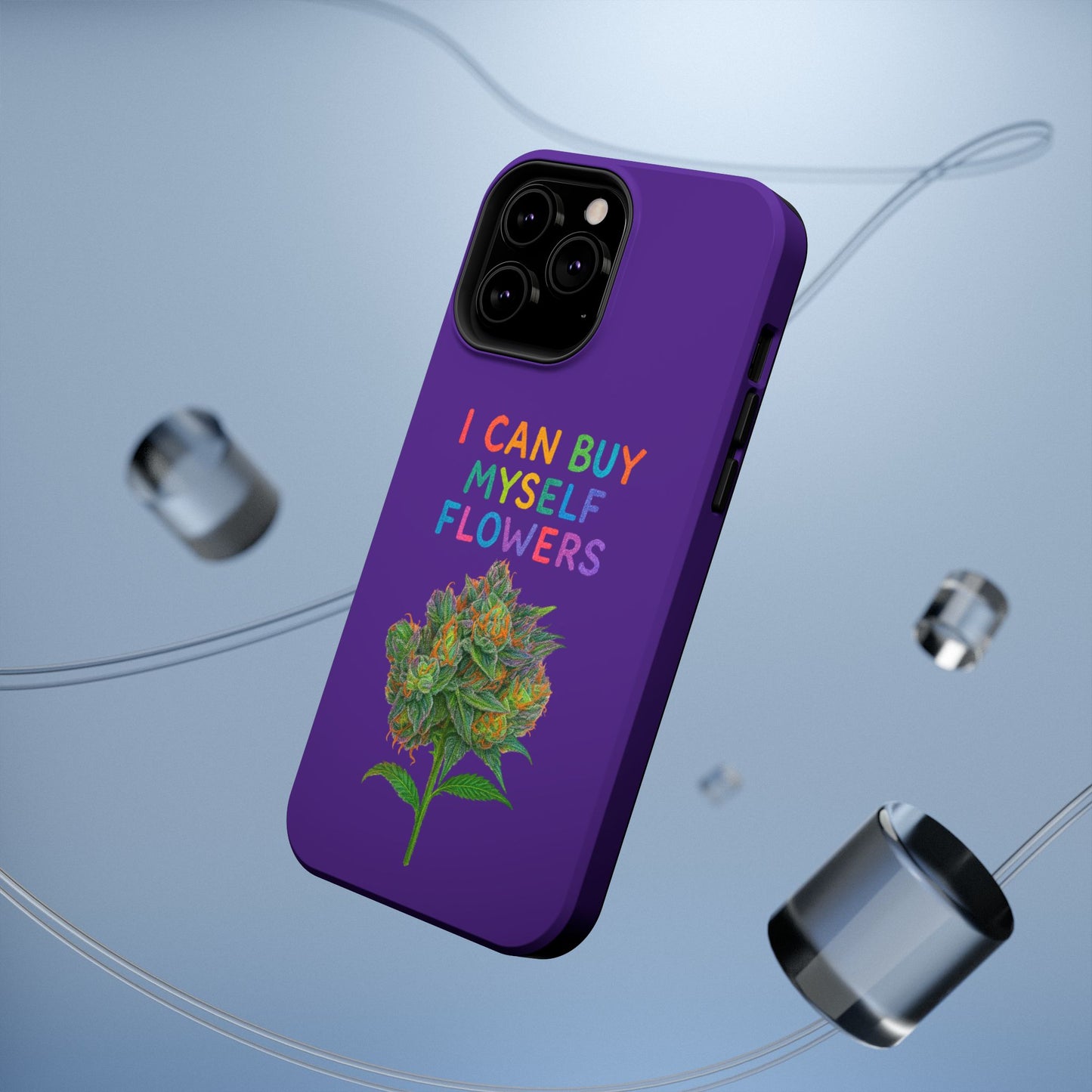Impact-Resistant Phone Case — "I Can Buy Myself Flowers" Colorful Floral Statement