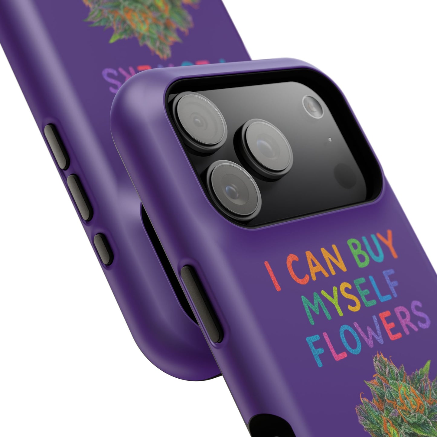 Impact-Resistant Phone Case — "I Can Buy Myself Flowers" Colorful Floral Statement