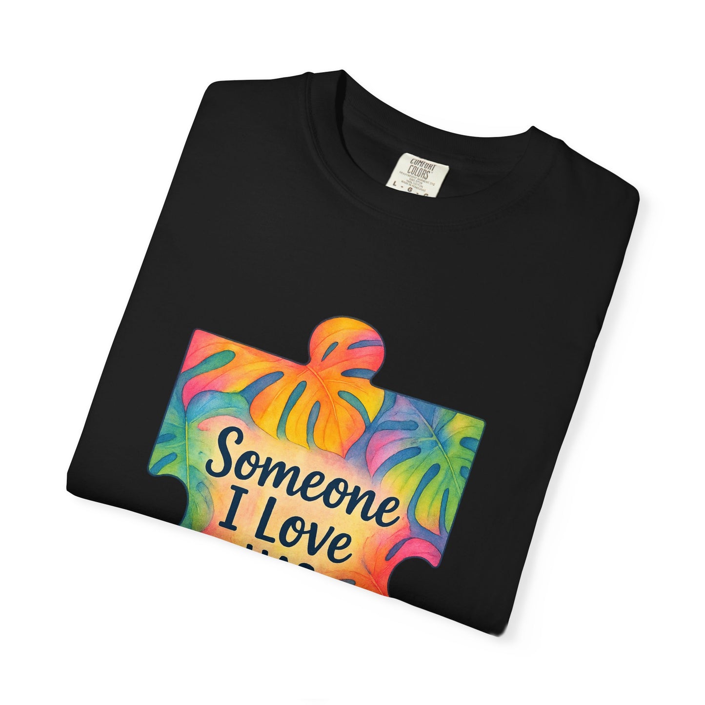 Autism Awareness T-Shirt — "Someone I Love Has Autism" Colorful Puzzle Design