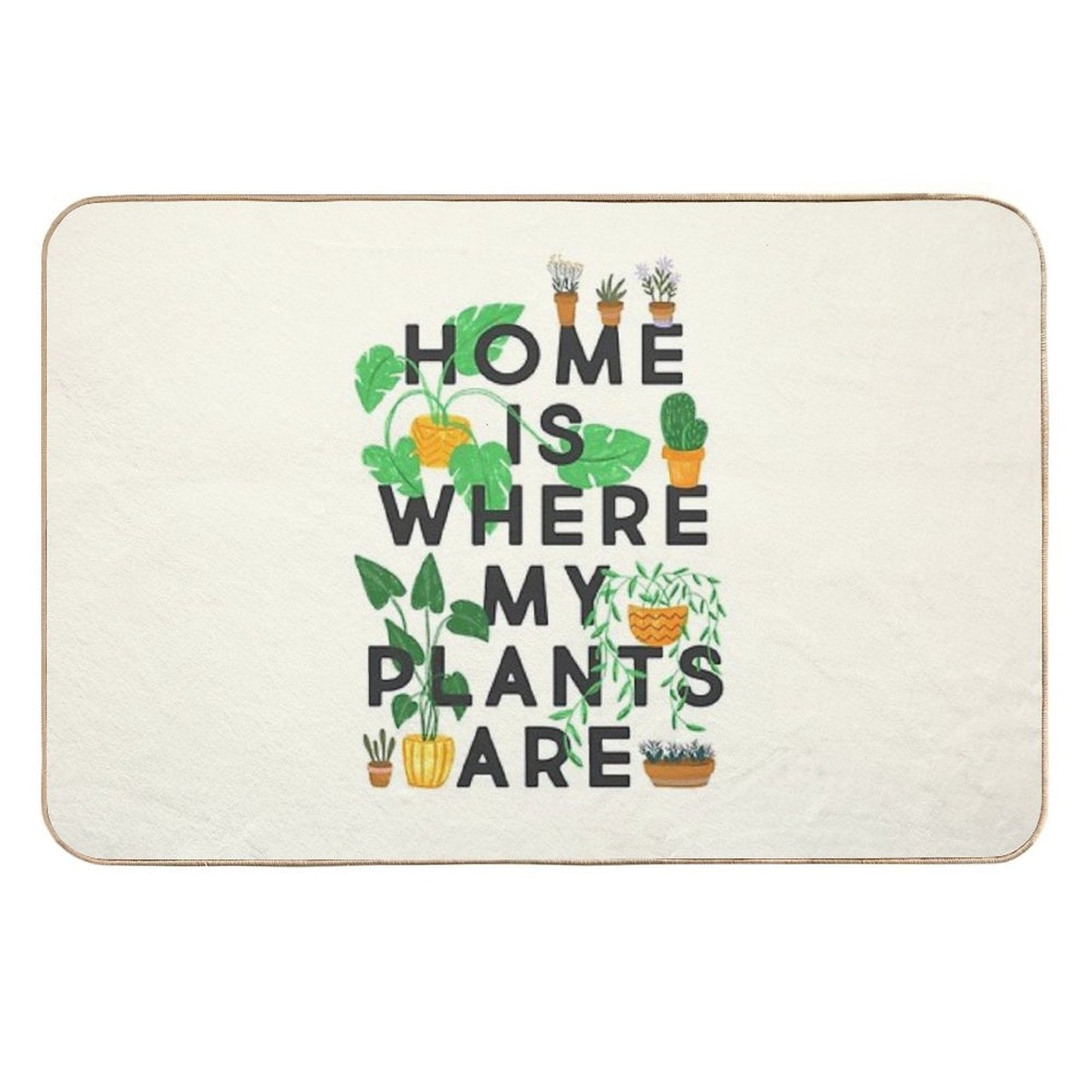 Home Is Where My Plants Are  Versatile Bath Mat