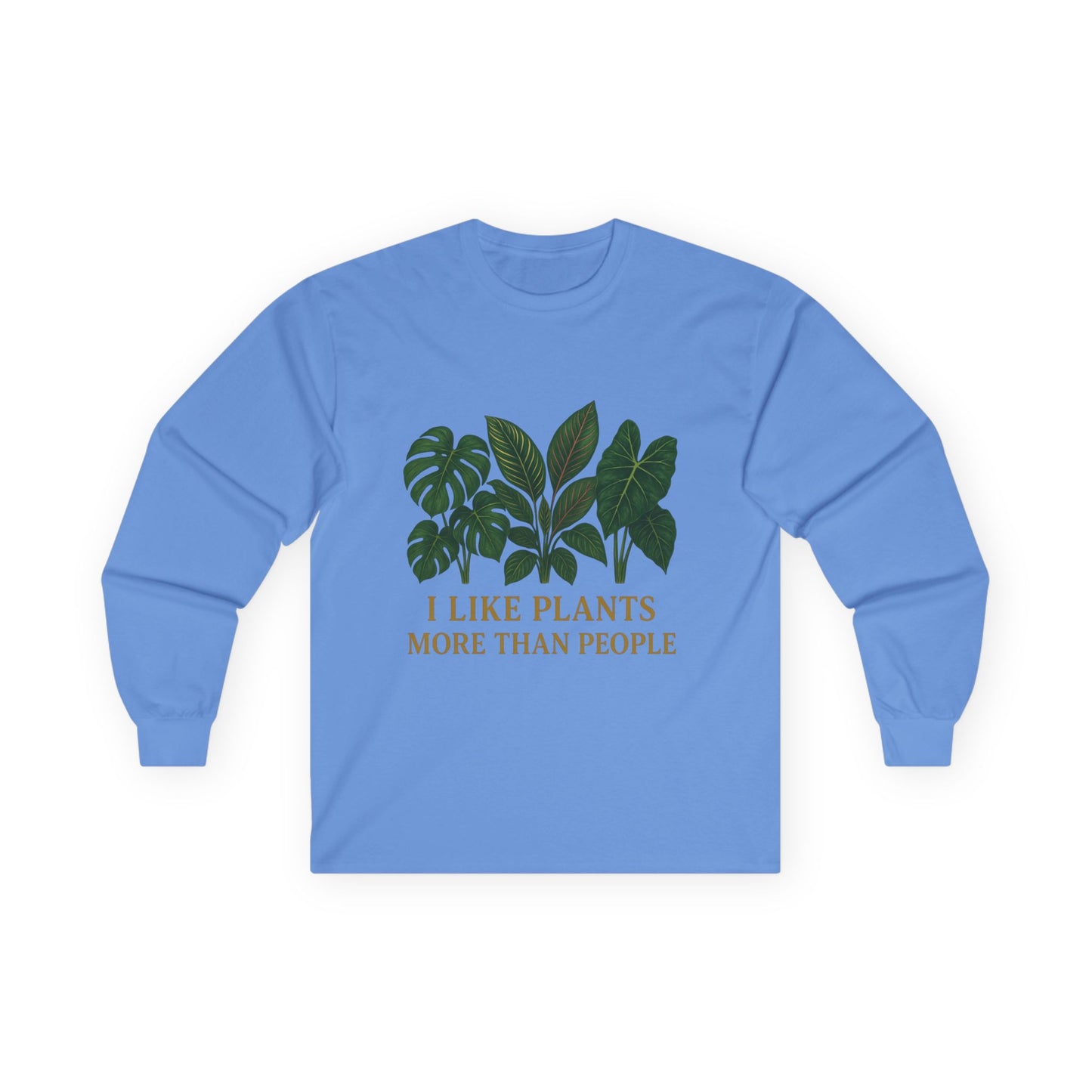 Plant Lover Long Sleeve Tee — "I Like Plants More Than People" Graphic