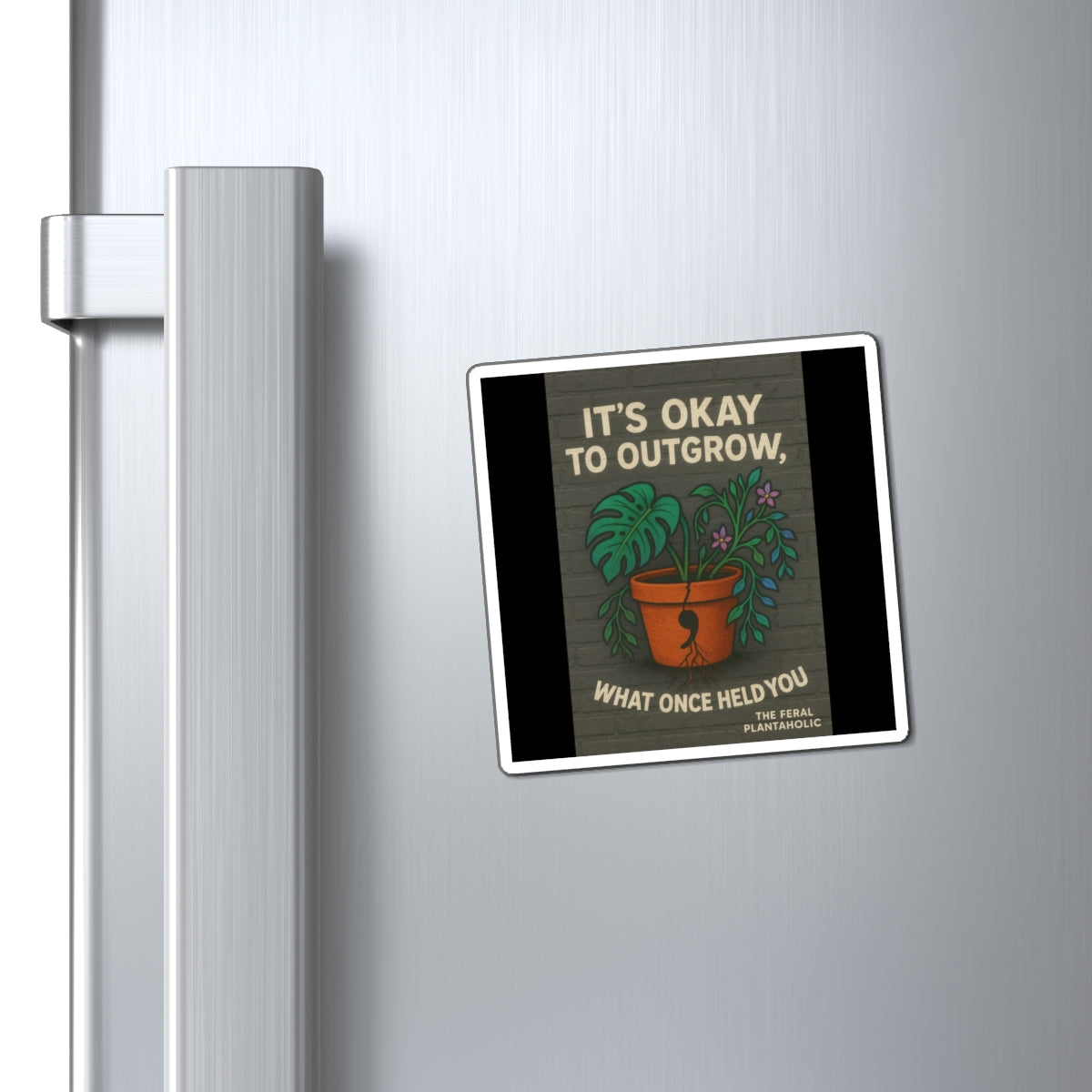 Plant Lover's Inspirational Magnet | It's Okay to Outgrow | Perfect for Home Decor, Gifts, Self-Care, Housewarming, Botanical