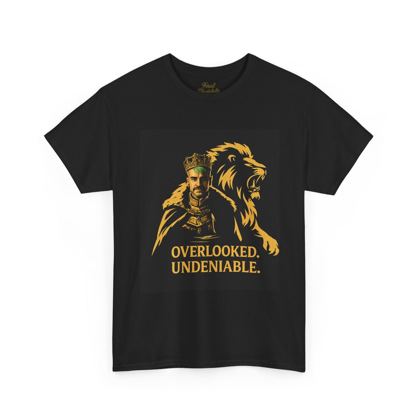Overlooked. Undeniable. Tee — Lion & King Graphic T-Shirt