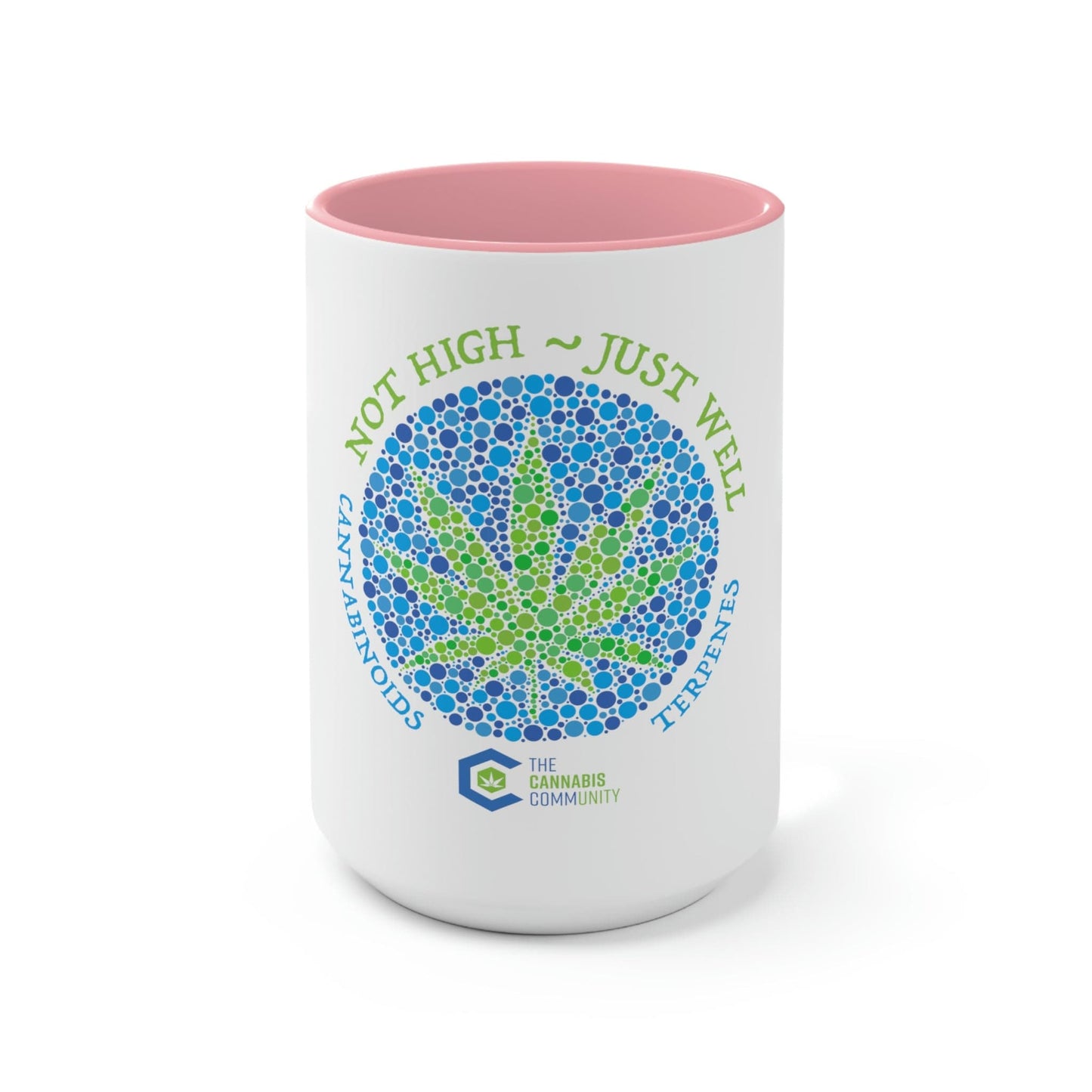 Not High, Just Well Coffee Mug