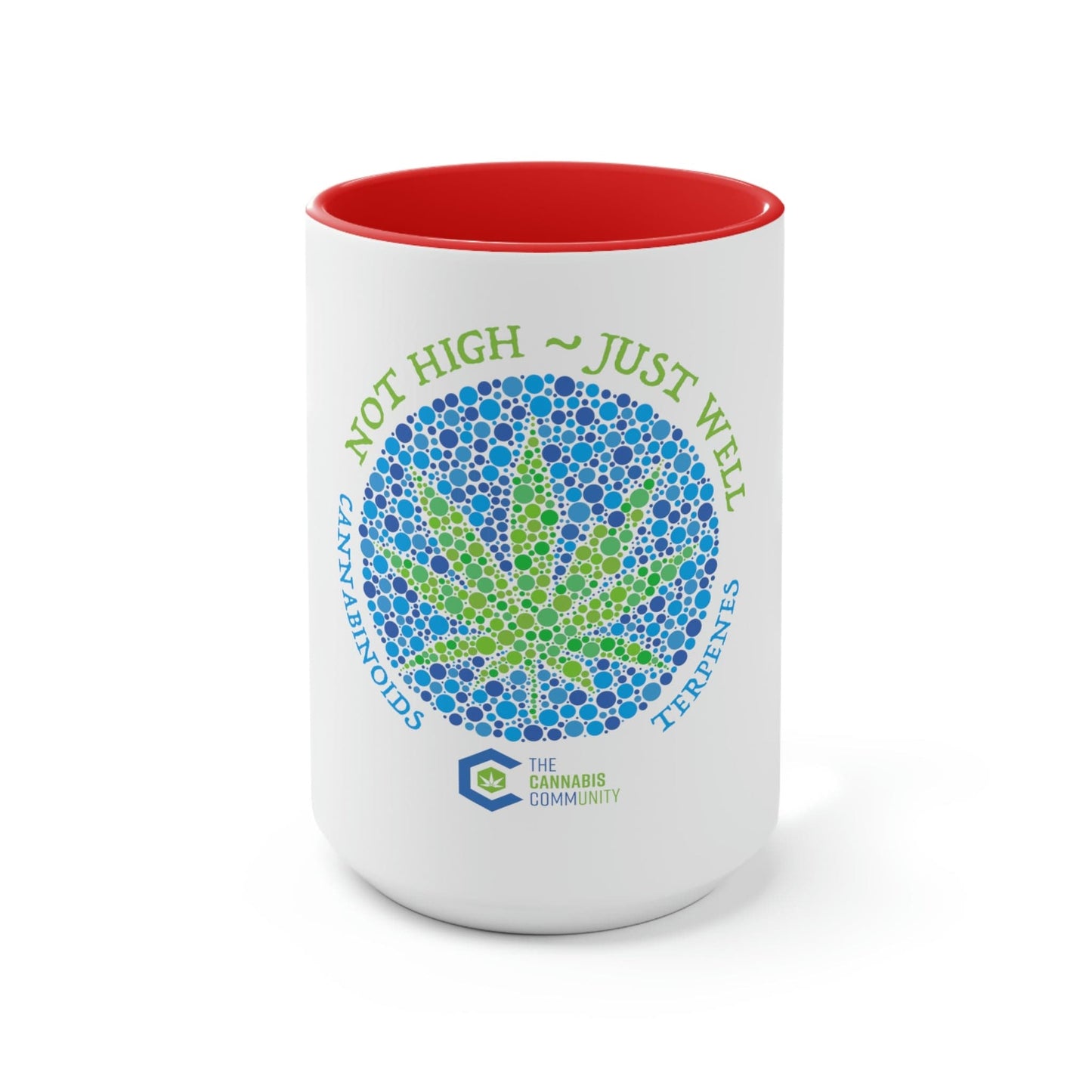 Not High, Just Well Coffee Mug