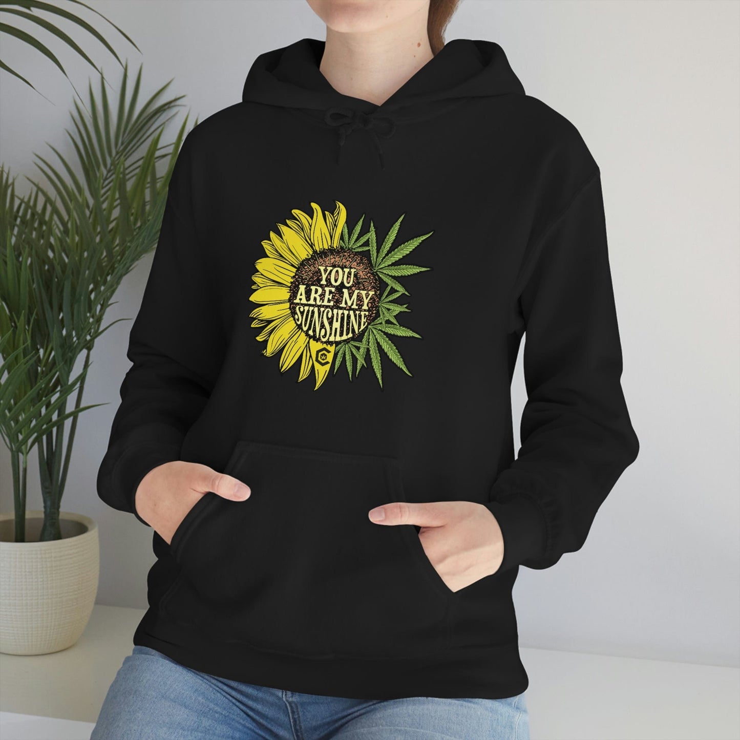 You Are My Sunshine Weed Hoodies