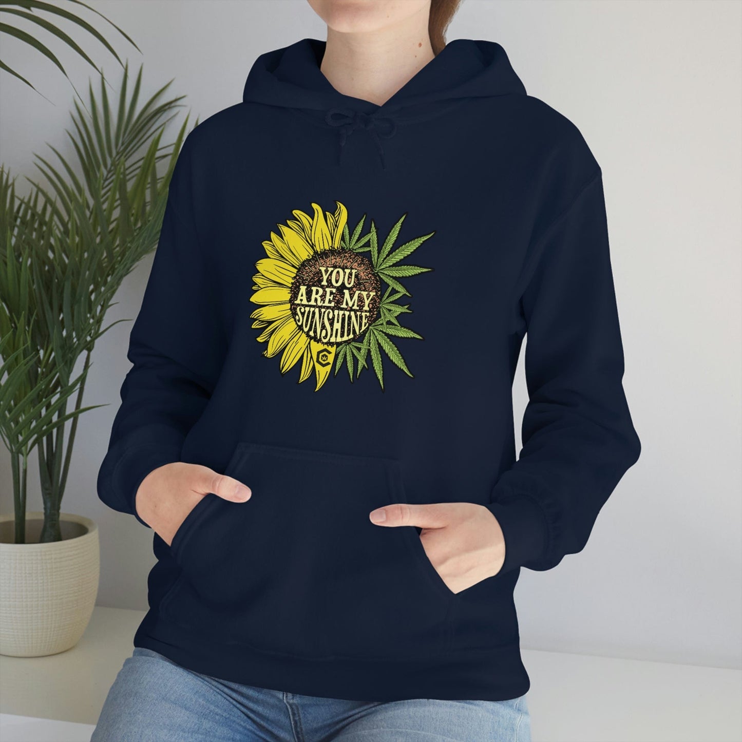 You Are My Sunshine Weed Hoodies