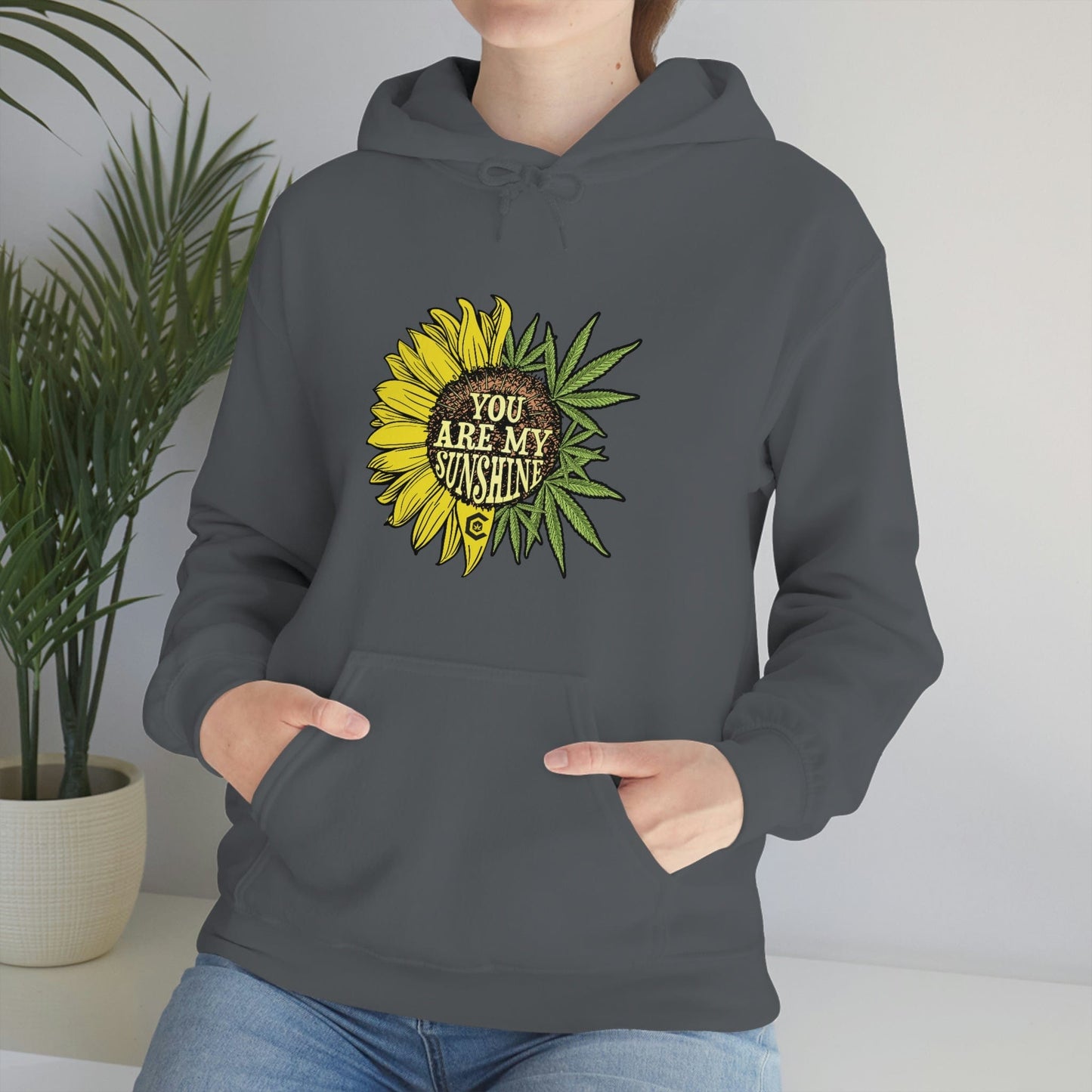 You Are My Sunshine Weed Hoodies